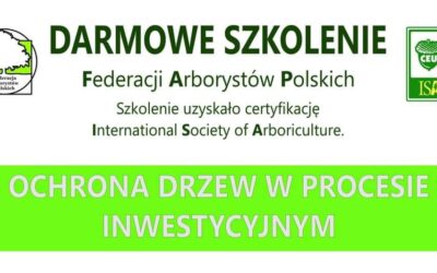 W dniu 14.02.2024 o godz. 9:00 w ramach Warsaw Garden Expo odbędzie się Certyfikowane szkolenie Federacji Arborystów Polskich pt.:”OCHRONA DRZEW W PROCESIE INWESTYCYJNYM”